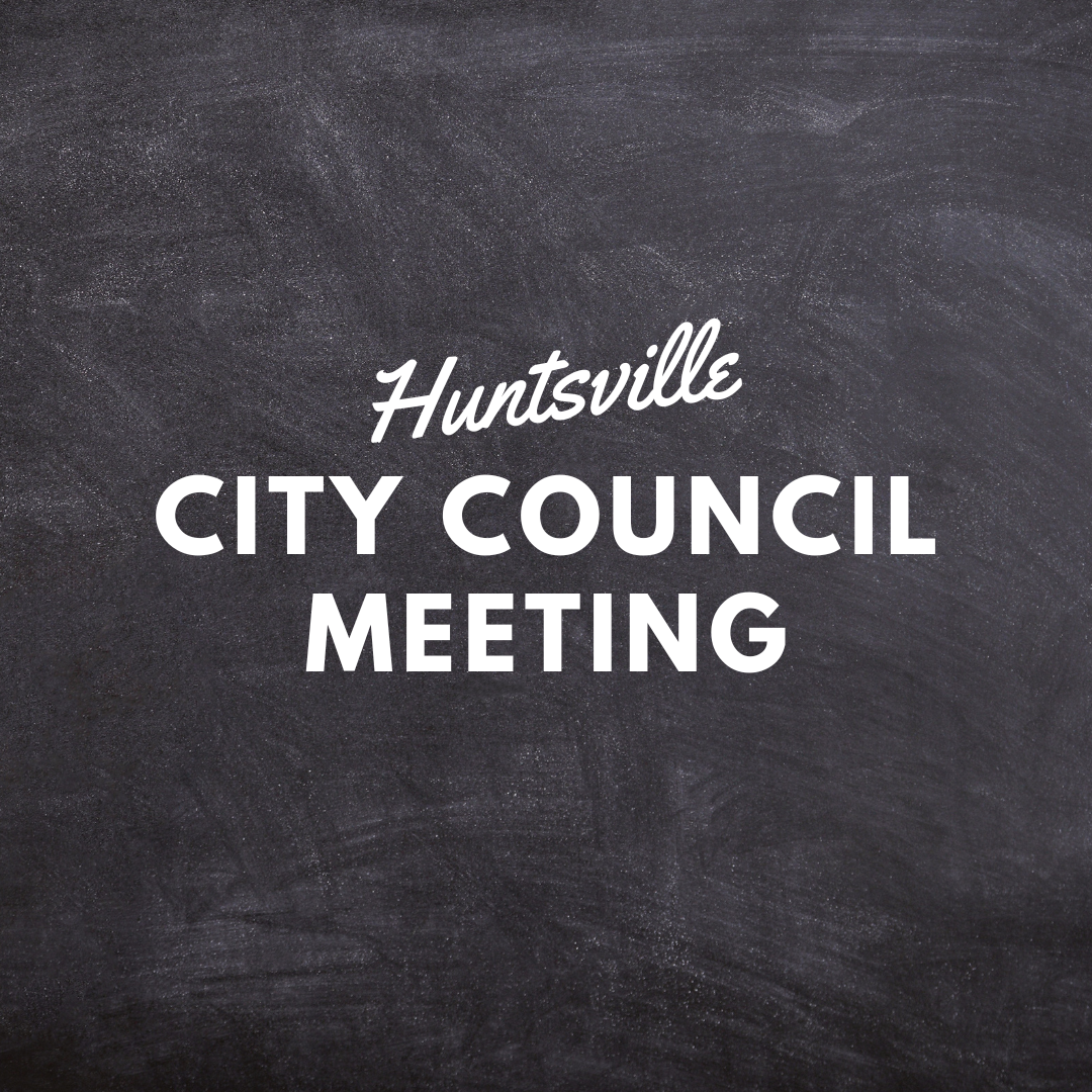 Huntsville City Council Meeting